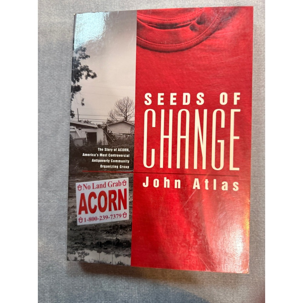 Seeds of Change: The Story of ACORN John Atlas Paperback 9780826517067
